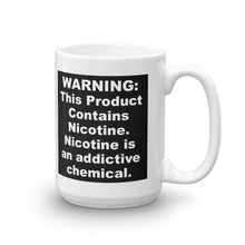 Load image into Gallery viewer, WARNING: This Product Contains Nicotine. FDA Corrupt Coffee Mug

